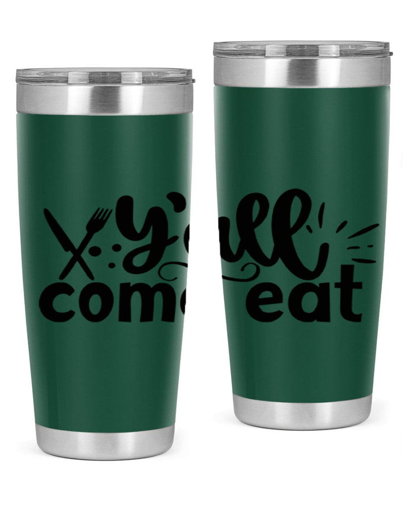 yall come eat 66#- kitchen- Tumbler