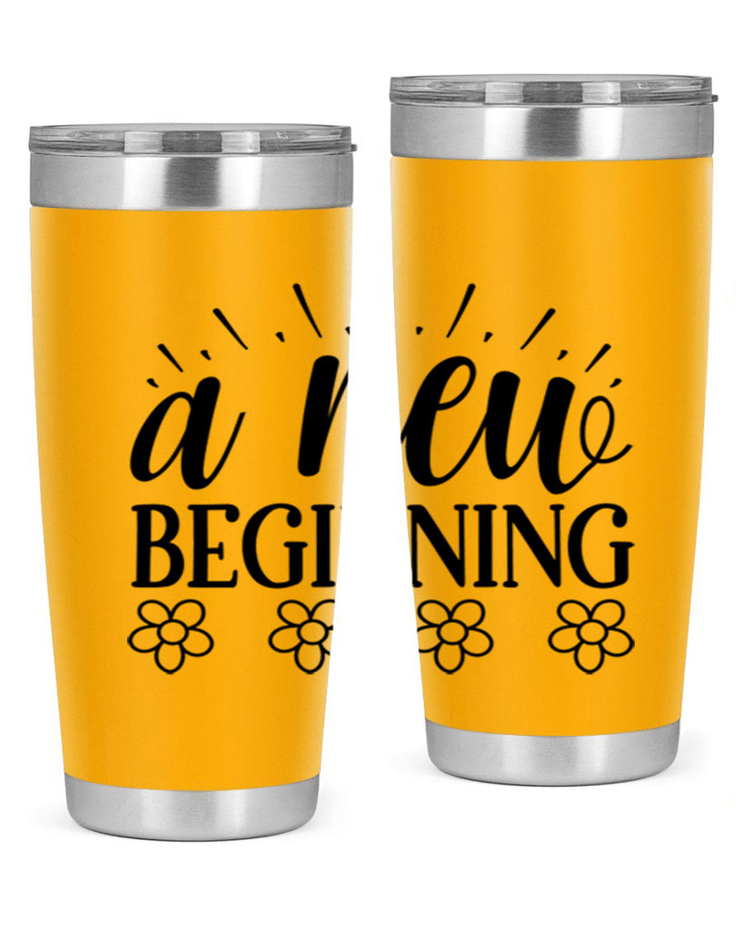 A new beginning  15#- spring- Tumbler