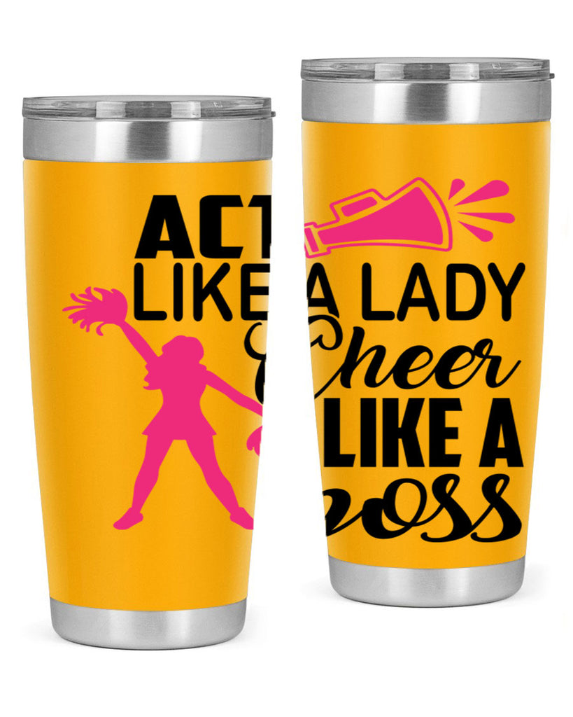 Act like a lady Cheer like a boss 1486#- cheer- Tumbler
