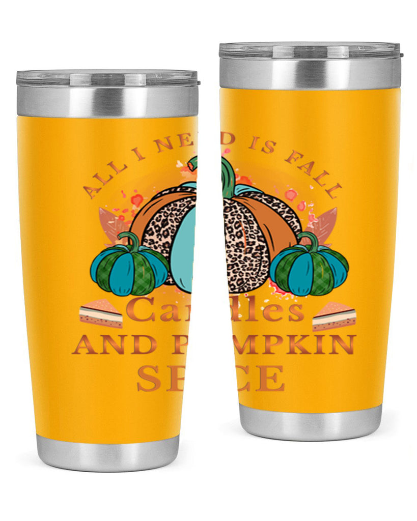 All I Need Is Fall Candles And Pumpkin Spice 5#- fall- Tumbler