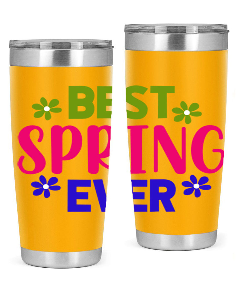 Best Spring Ever 34#- spring- Tumbler