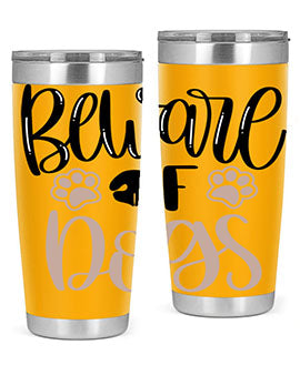 Beware Of Dogs Style 33#- dog- Tumbler