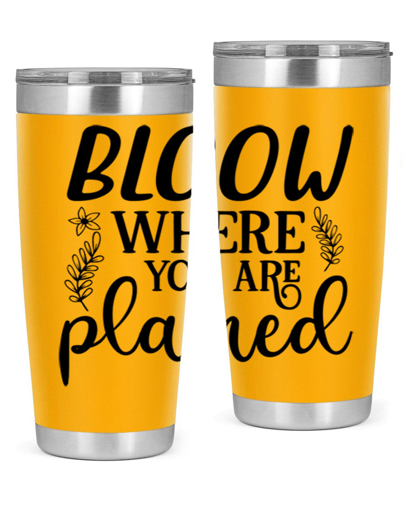 Bloom where you are planted 88#- spring- Tumbler