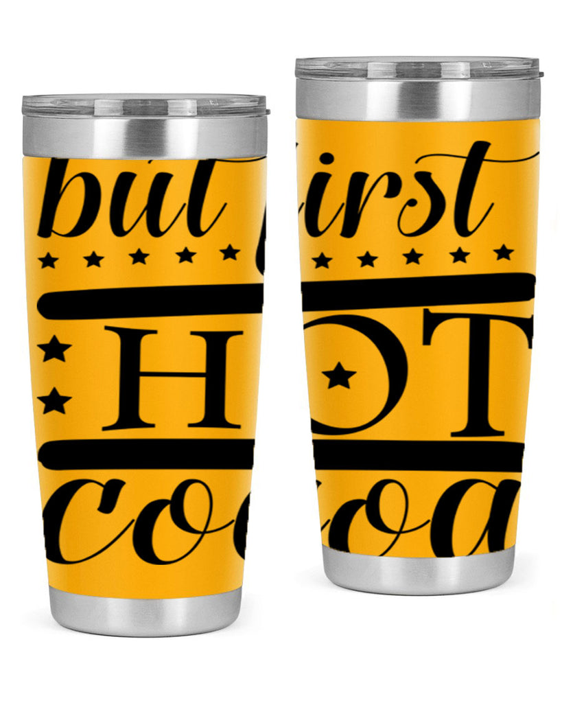 But First Hot Cocoa 35#- winter- Tumbler