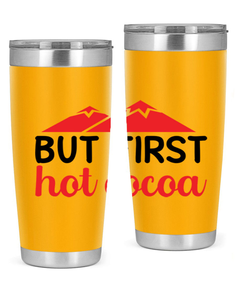 But first hot cocoa 28#- winter- Tumbler