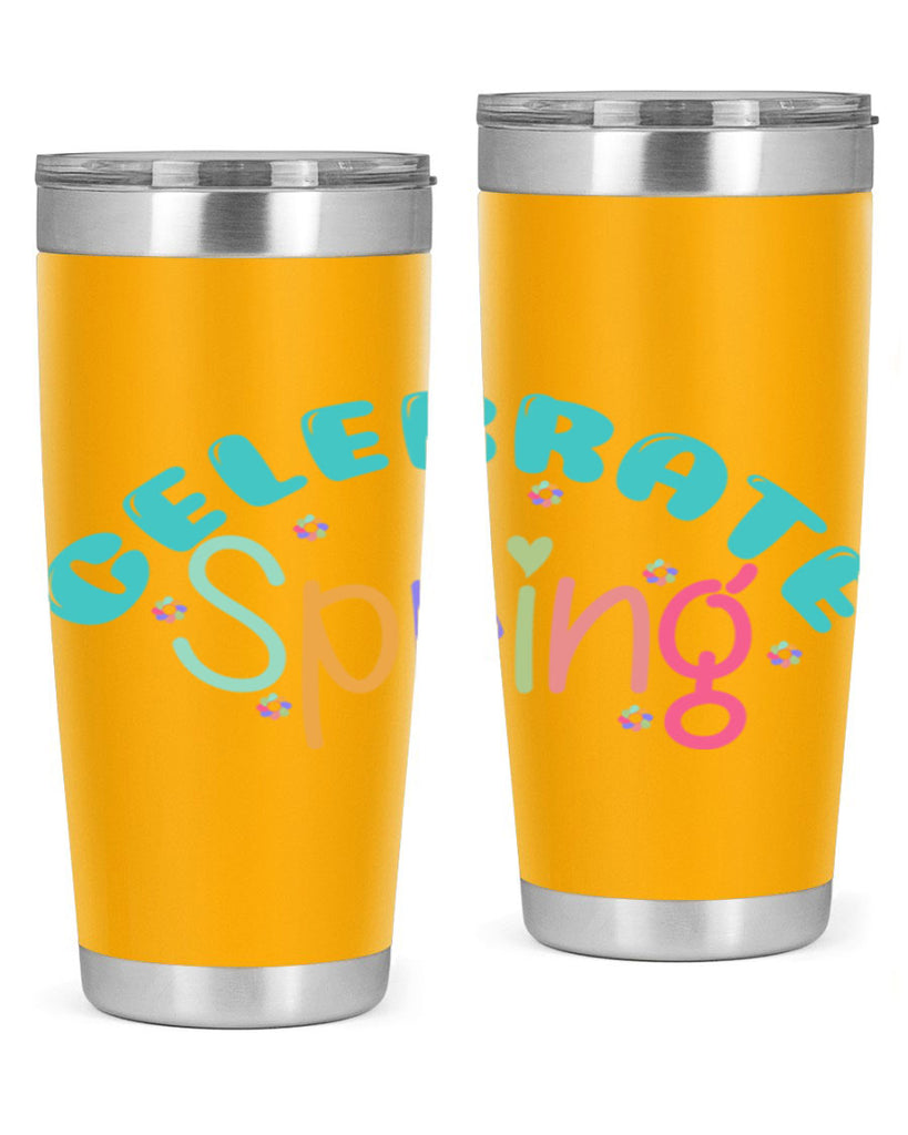 Celebrate Spring103#- spring- Tumbler