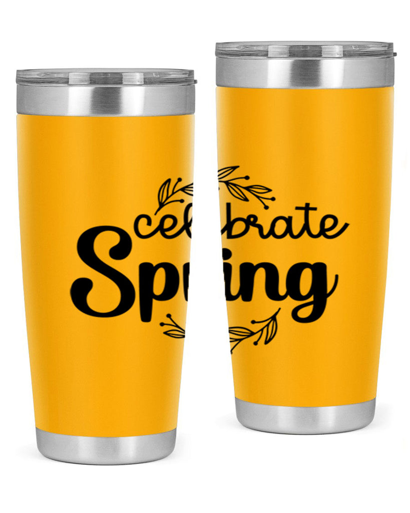 Celebrate spring  106#- spring- Tumbler