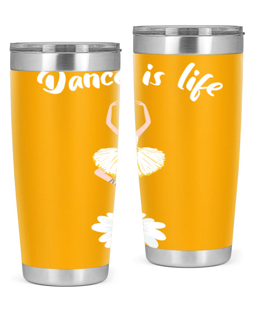 DANCE IS LIFE Ballet Dancing Ballet 29#- ballet- Tumbler