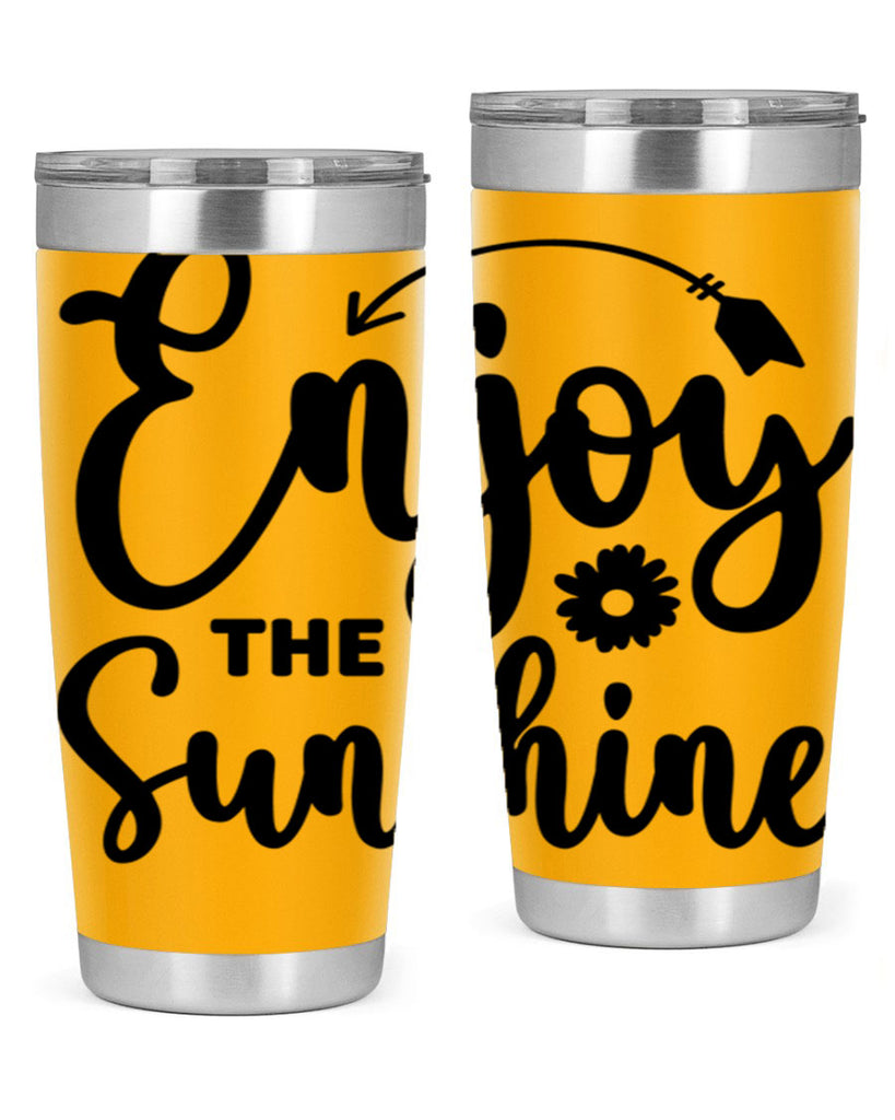 Enjoy The Sunshine134#- spring- Tumbler