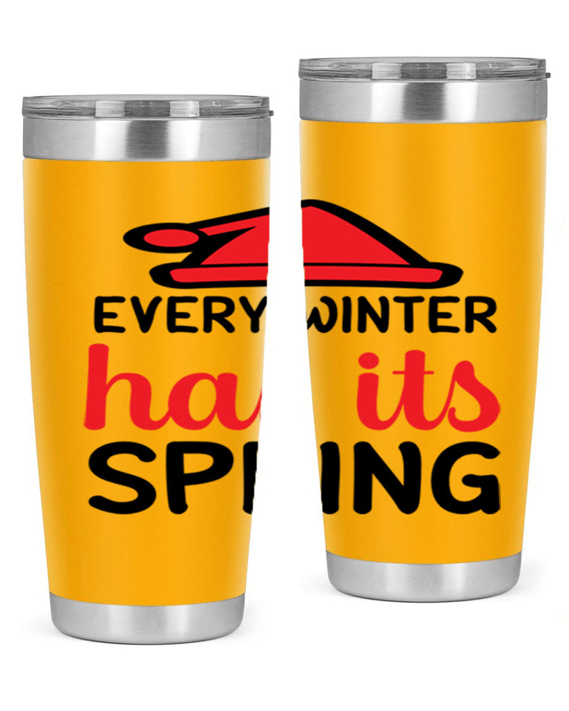 Every winter has its spring 101#- winter- Tumbler