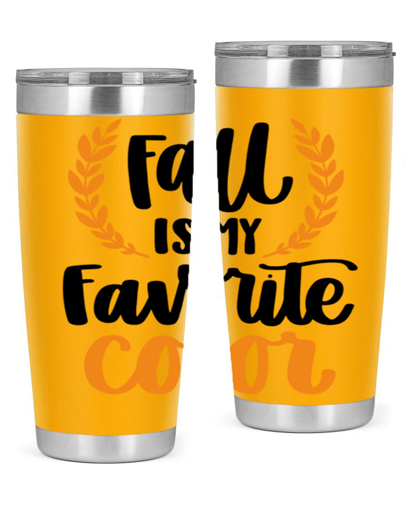 Fall Is My Favorite Color 486#- fall- Tumbler