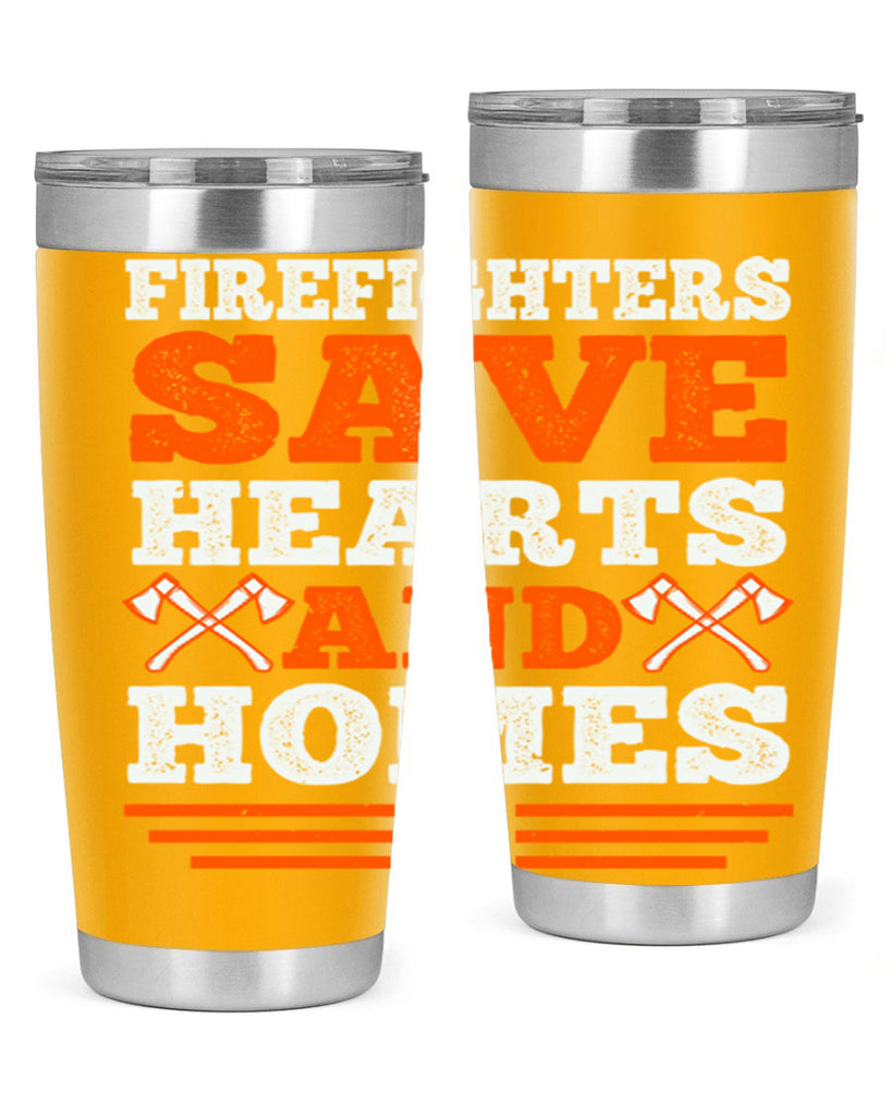 Firefighters save hearts and homes Style 71#- fire fighter- tumbler
