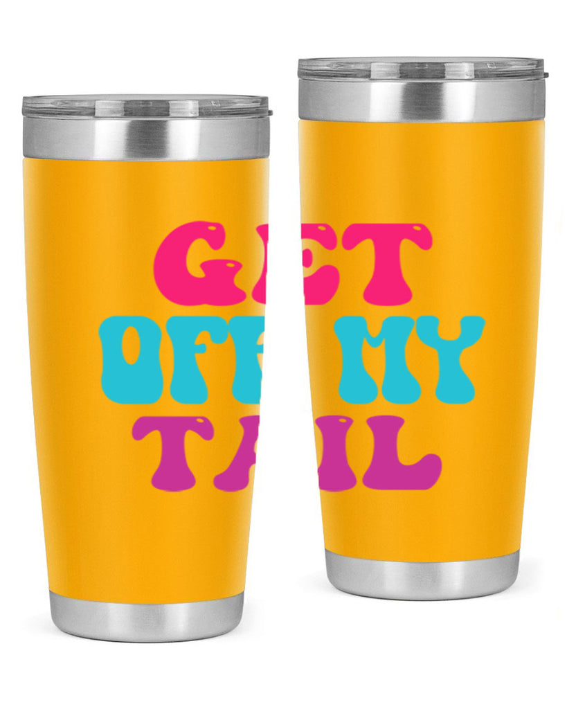 Get Off My Tail 167#- mermaid- Tumbler