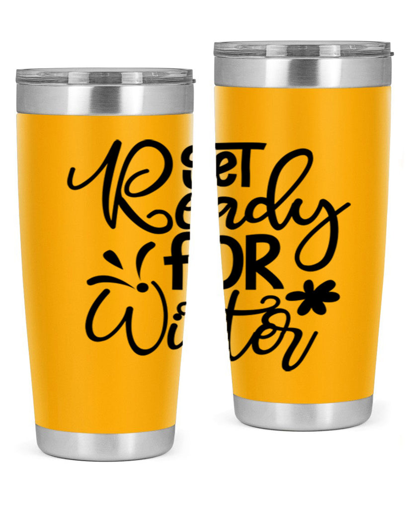 Get Ready For Winter 111#- winter- Tumbler