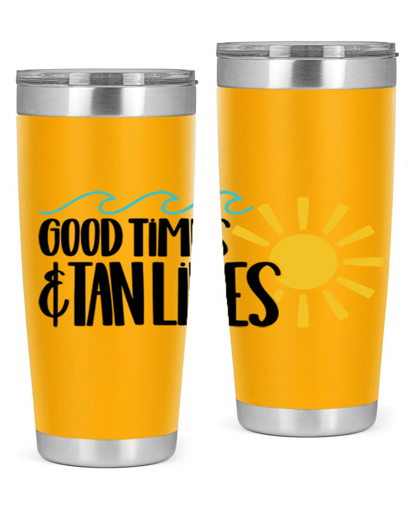 Good Times Tan Lines Style 43#- summer- Tumbler