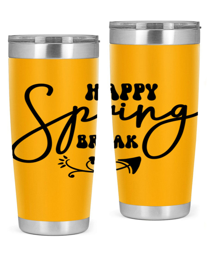 Happy Spring Break159#- spring- Tumbler