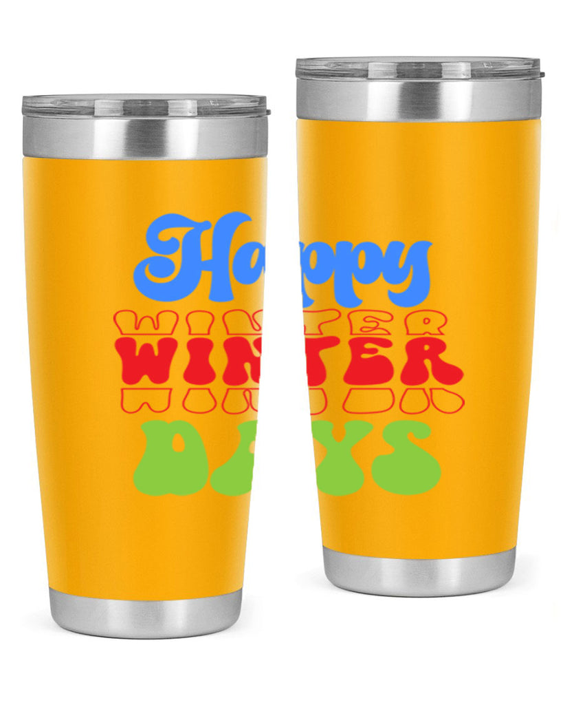 Happy winter days 130#- winter- Tumbler
