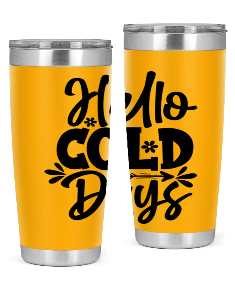Hello Cold Days 150#- winter- Tumbler