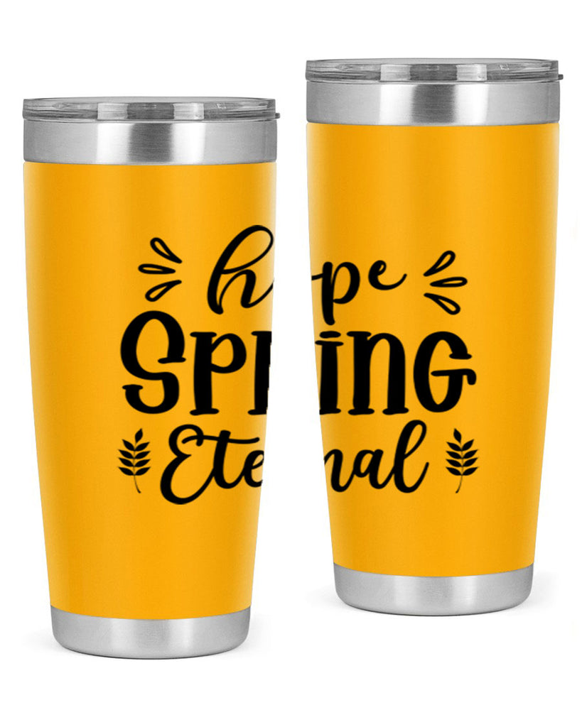 Hope Spring Eternal 255#- spring- Tumbler