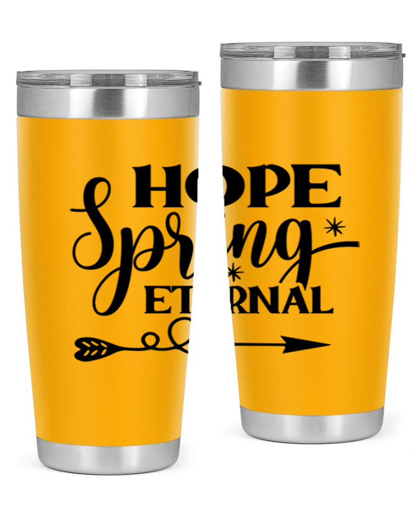 Hope Spring Eternal 256#- spring- Tumbler