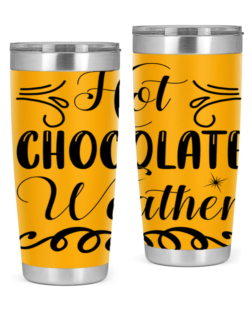 Hot Chocolate Weather 214#- winter- Tumbler