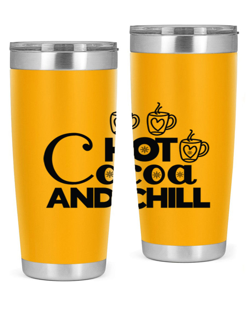 Hot Cocoa and Chill 205#- winter- Tumbler