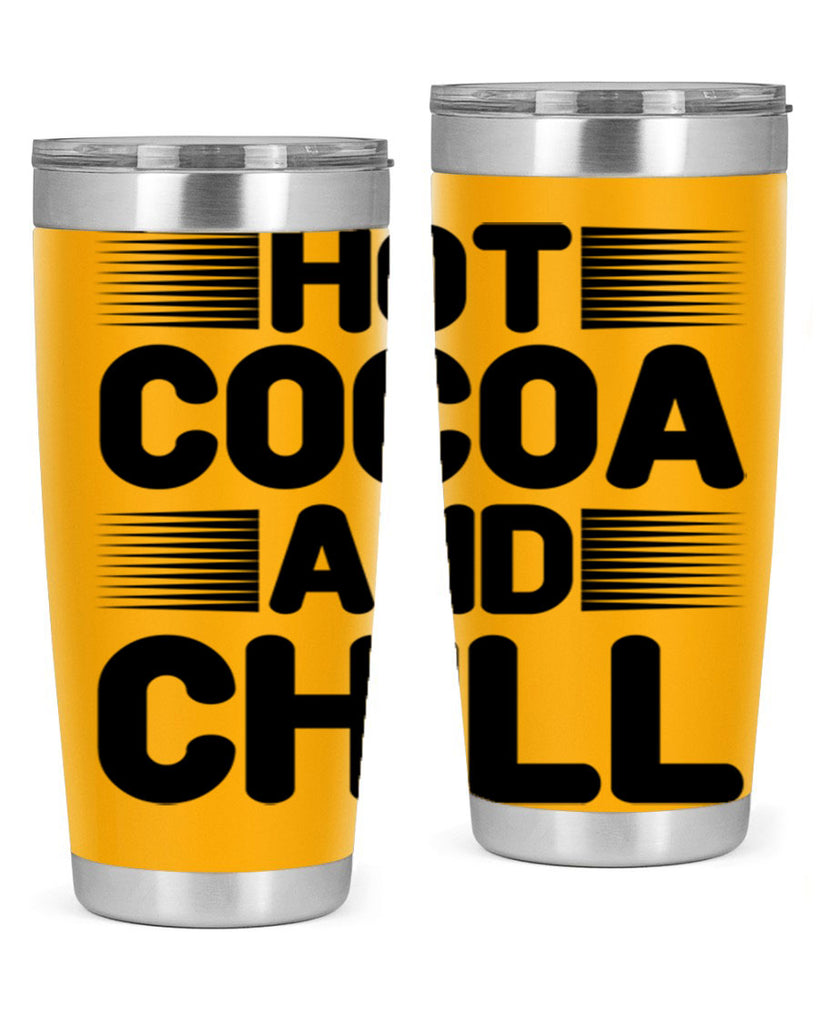 Hot Cocoa and Chill 216#- winter- Tumbler