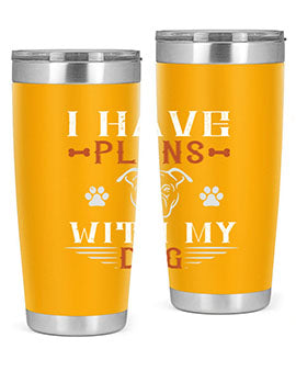 I Have Plans With My Dog Style 194#- dog- Tumbler