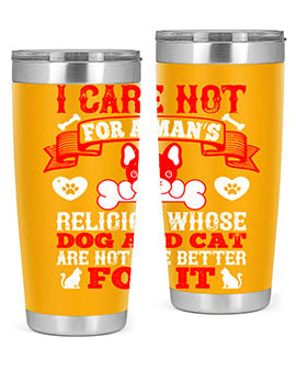 I care not for a man’s religion whose dog and cat are not the better for it Style 195#- dog- Tumbler