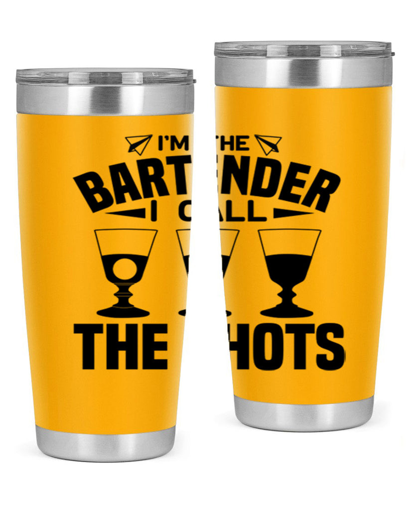 Im the bartender I call Style 17#- bartender- tumbler