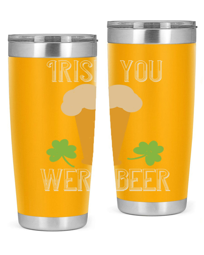 Irish you were beer Style 131#- St Patricks Day- Tumbler
