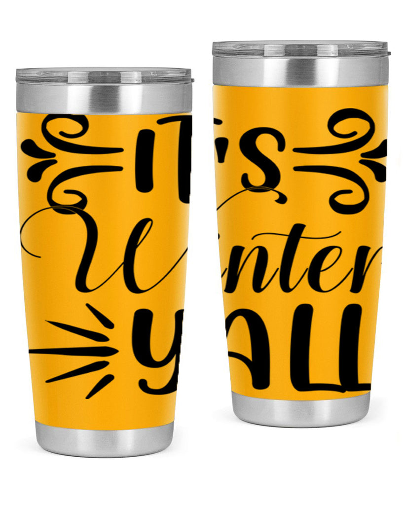 Its Winter Yall 274#- winter- Tumbler