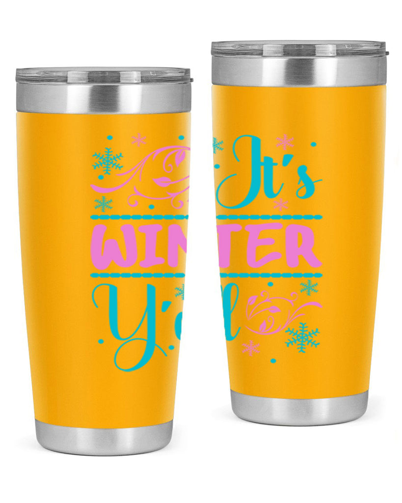Its Winter Yall 276#- winter- Tumbler