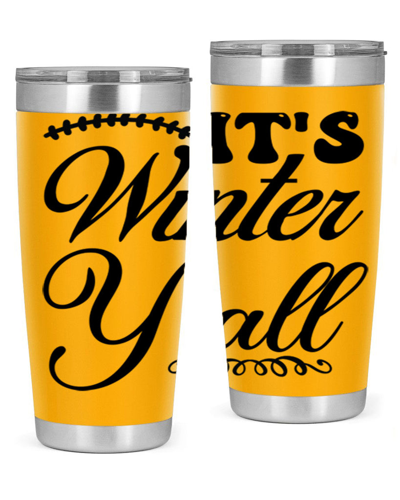 Its winter yall 275#- winter- Tumbler