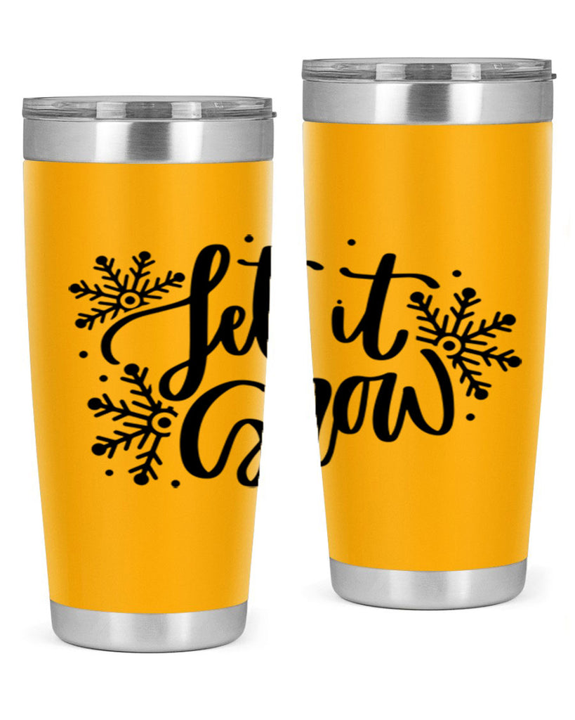 Let It Snow 342#- winter- Tumbler