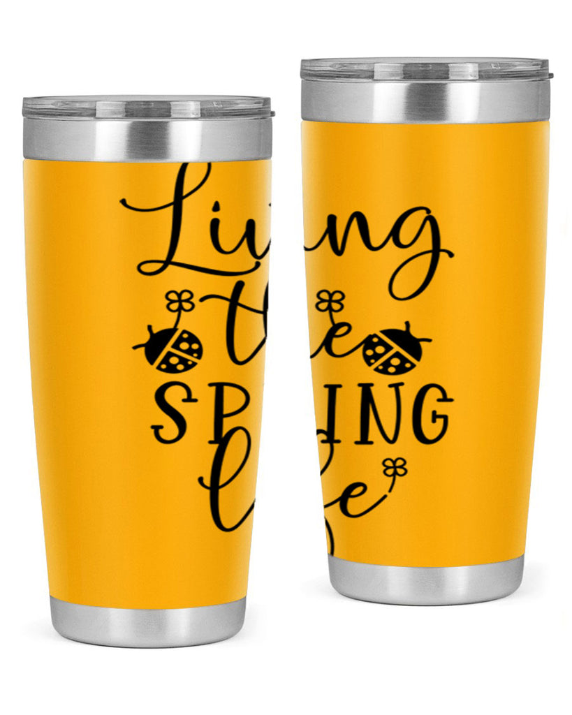 Living the spring life design 324#- spring- Tumbler