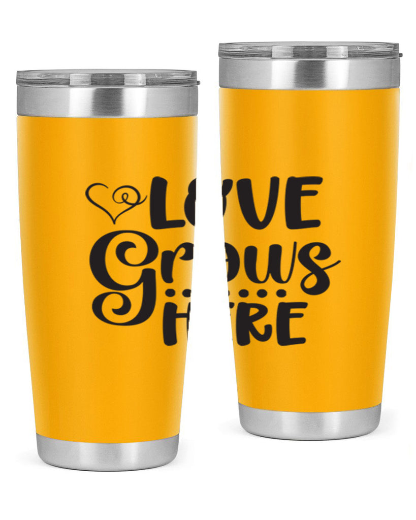Love grows here 328#- spring- Tumbler