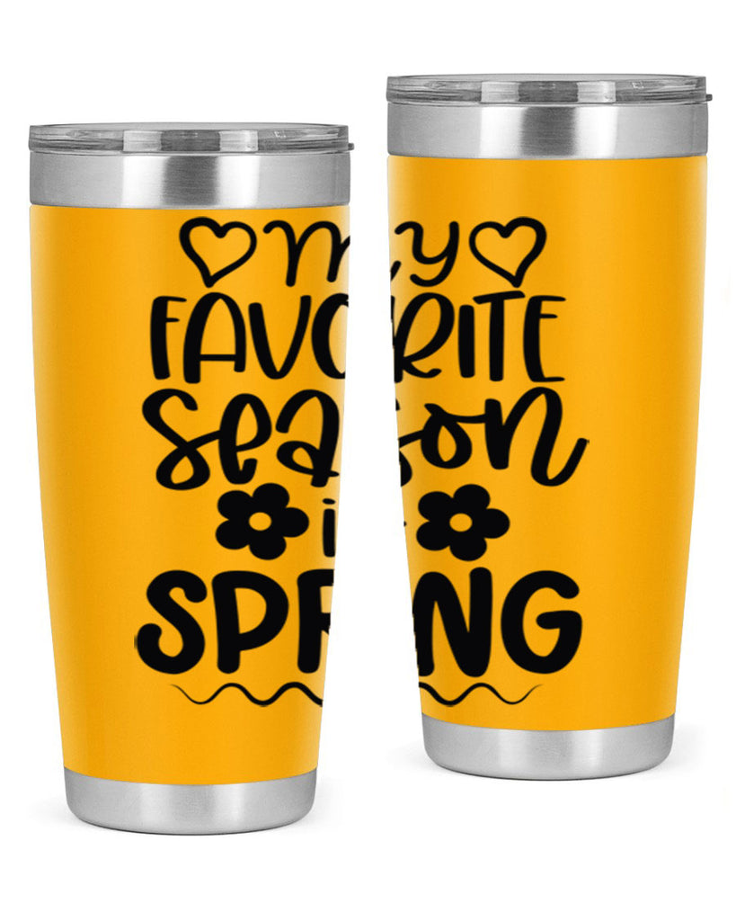My favorite season is spring 349#- spring- Tumbler