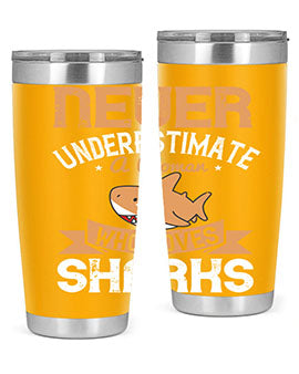 Never underestimate a woman who loves sharks Style 52#- shark  fish- Tumbler