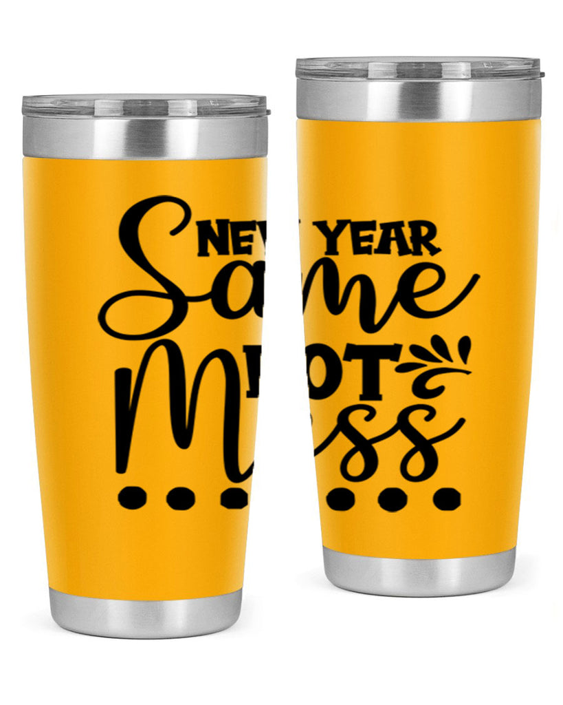 New Year Same Hot Mess 325#- winter- Tumbler