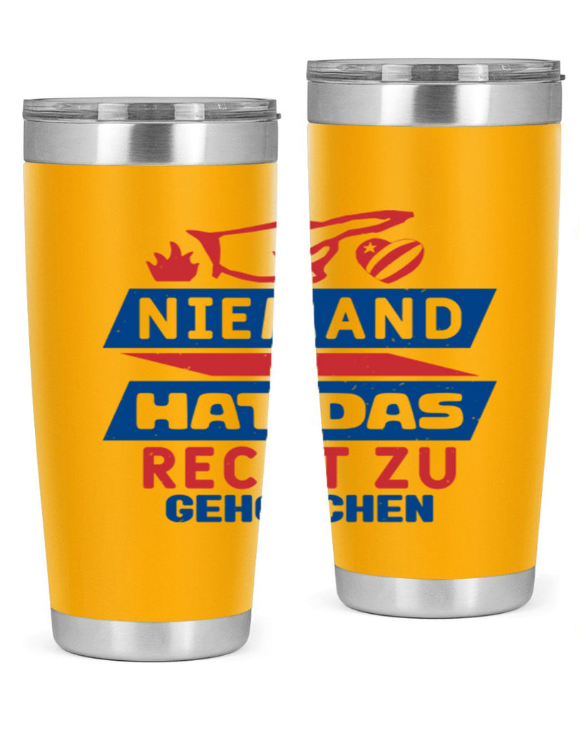 Nobody has the right to obey Style 37#- Fourt Of July- Tumbler