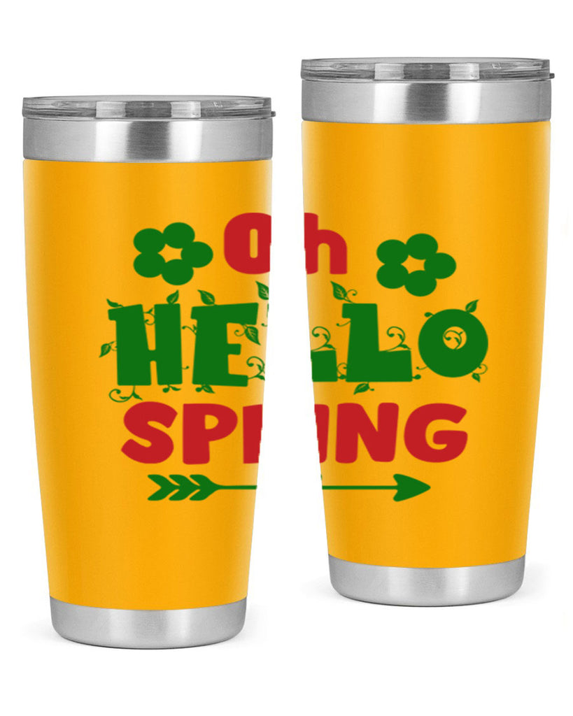 Oh Hello Spring 380#- spring- Tumbler
