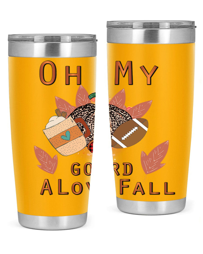 Oh My Gourd A Love Fall 452#- fall- Tumbler