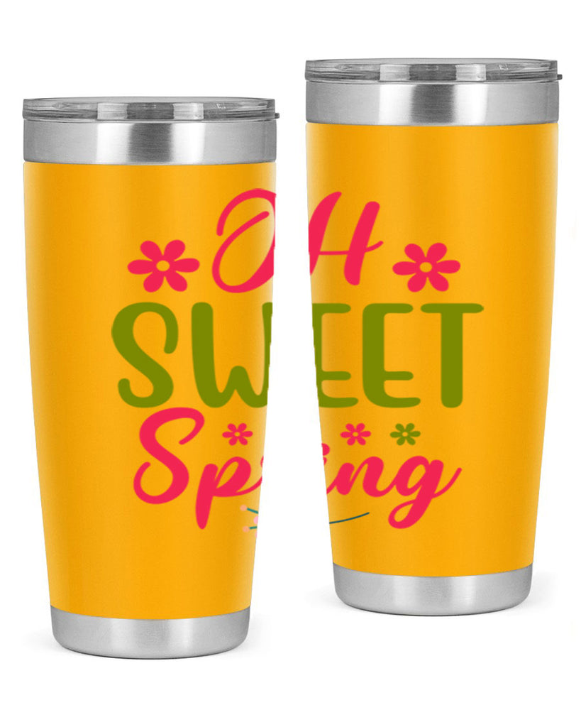 Oh Sweet Spring 370#- spring- Tumbler