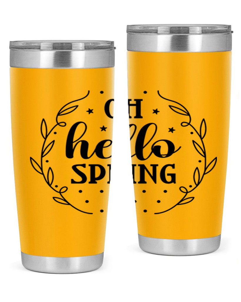 Oh hello spring  381#- spring- Tumbler