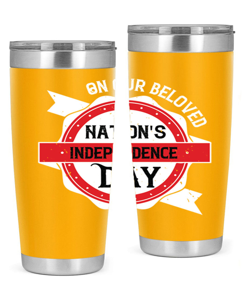 On our beloved Nations Independence Day Style 134#- Fourt Of July- Tumbler