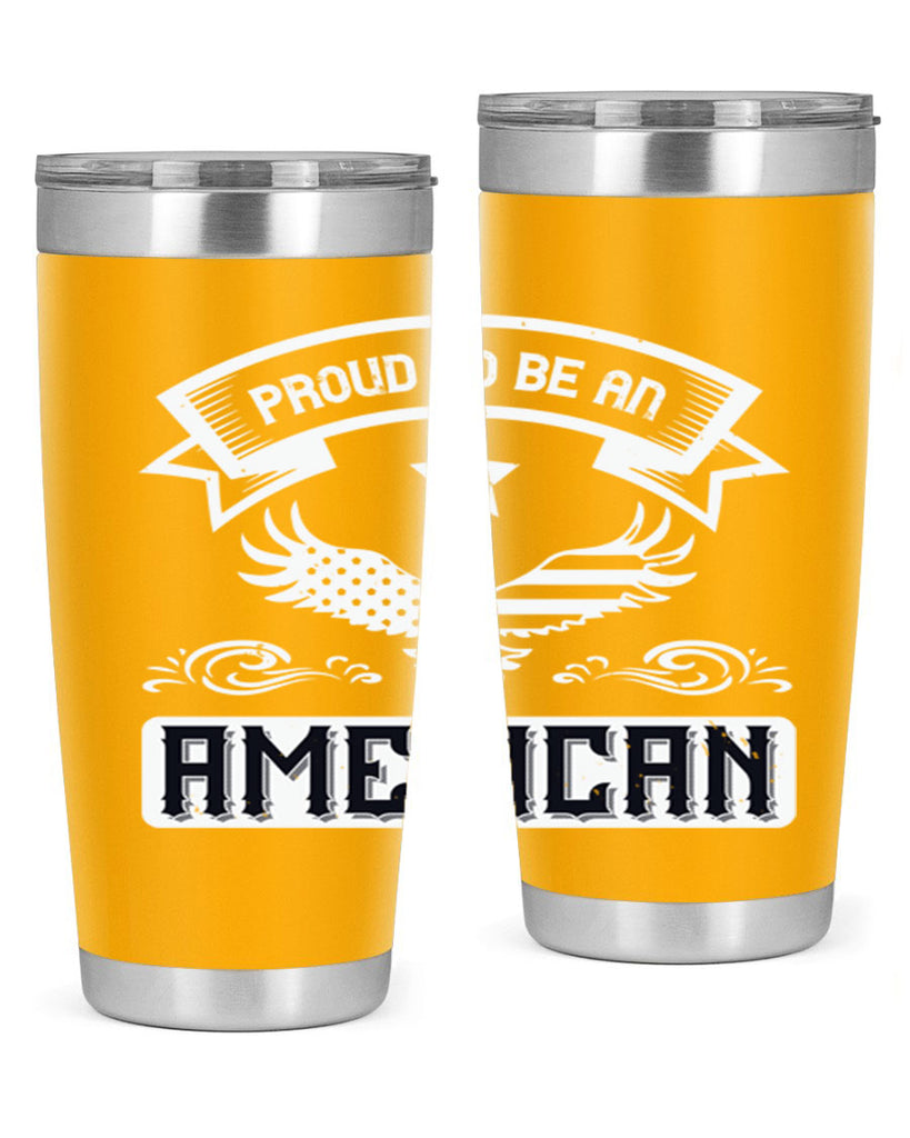 Proud to be an American Style 189#- Fourt Of July- Tumbler