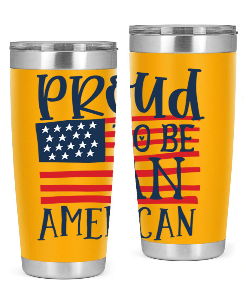 Proud to be an american Style 5#- Fourt Of July- Tumbler