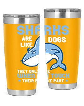 Sharks are like dogs They only bite when you touch their private part Style 38#- shark  fish- Tumbler