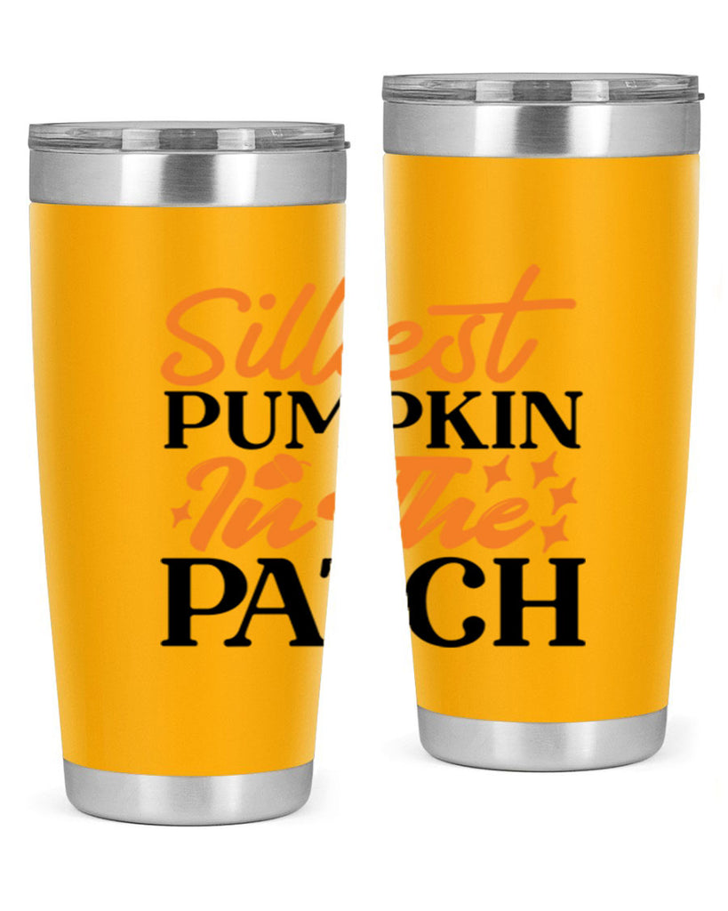 Silliest Pumpkin In The Patch 574#- fall- Tumbler